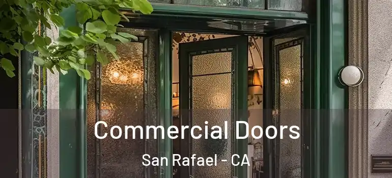  Commercial Doors San Rafael - CA