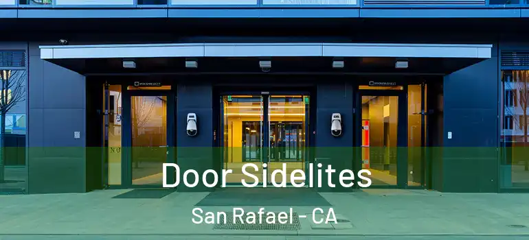  Door Sidelites San Rafael - CA