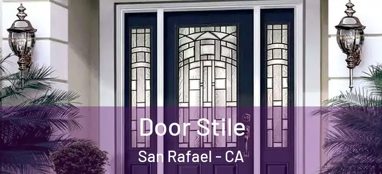  Door Stile San Rafael - CA