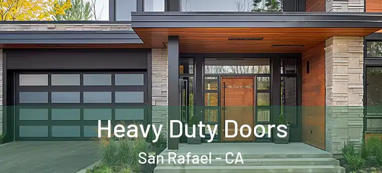  Heavy Duty Doors San Rafael - CA