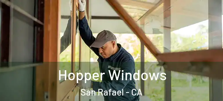  Hopper Windows San Rafael - CA