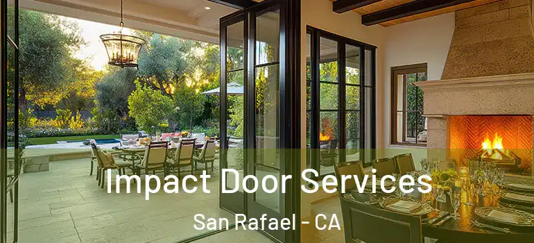  Impact Door Services San Rafael - CA