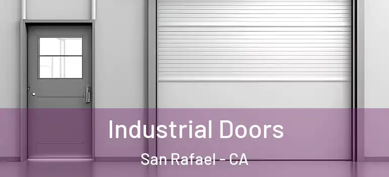  Industrial Doors San Rafael - CA